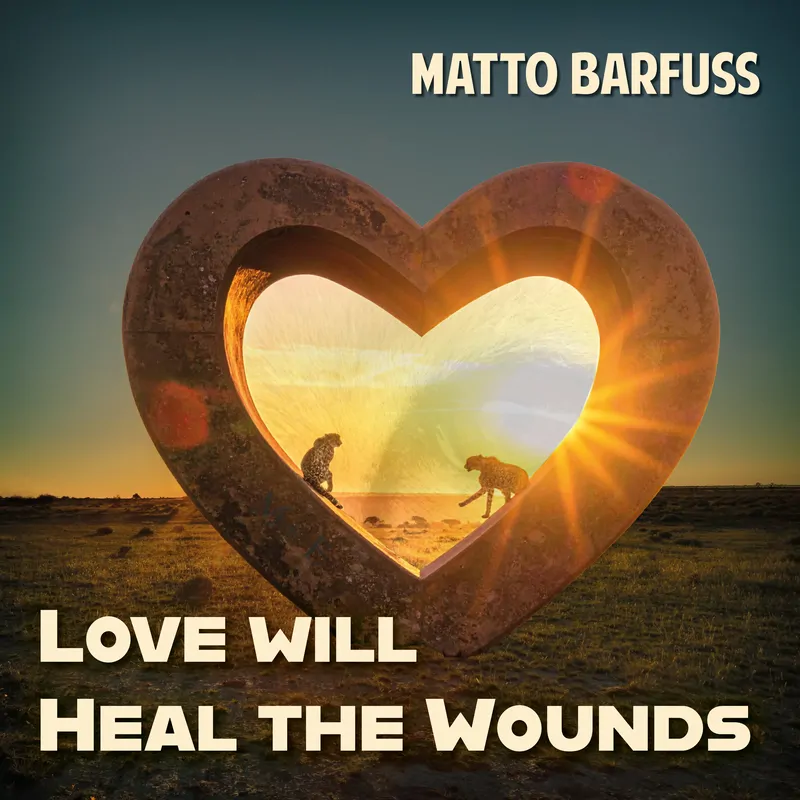 Cover of Love will Heal the Wounds